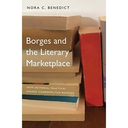 Borges and the Literary Marketplace (inbunden, eng)