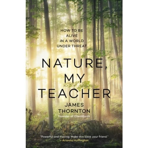 Nature is My Teacher (inbunden, eng)