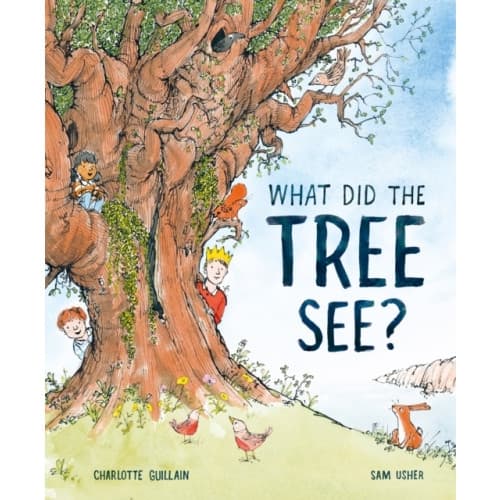 What Did the Tree See (inbunden, eng)