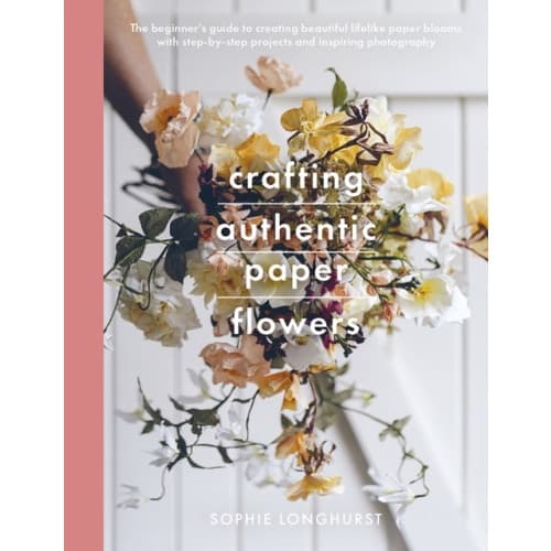 Crafting Authentic Paper Flowers (häftad, eng)