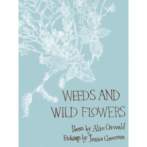Weeds and Wild Flowers (inbunden, eng)