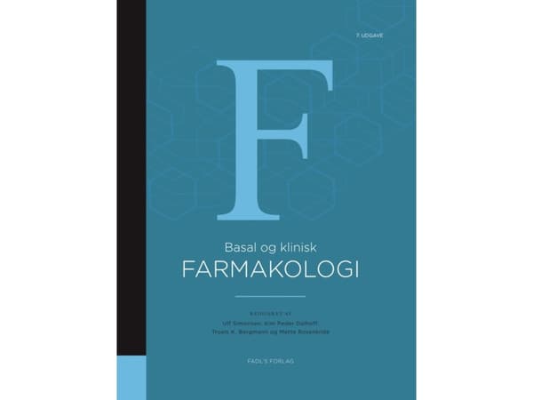 Basal og klinisk farmakologi 7. udgave | Ulf Simonsen, Kim Peder Dalhoff, Troels K. Bergmann og Mette Rosenkilde (red.)
