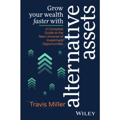 Grow Your Wealth Faster with Alternative Assets (häftad, eng)