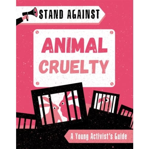 Stand Against: Animal Cruelty (inbunden, eng)
