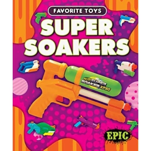 Super Soakers (inbunden, eng)