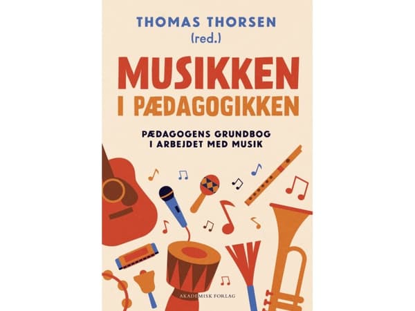 Musikken i pædagogikken | Thomas Thorsen