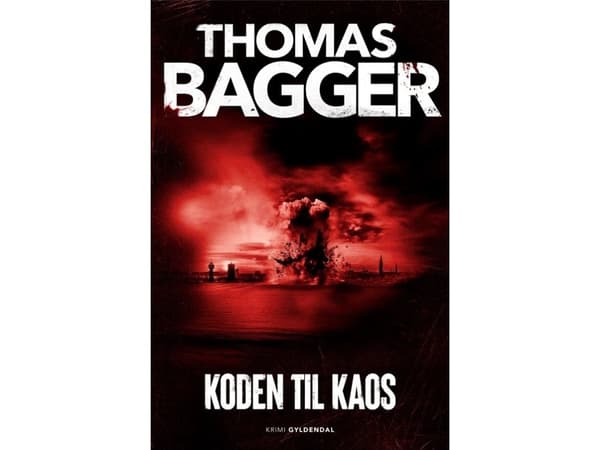 Koden til kaos | Thomas Bagger | Språk: Danska