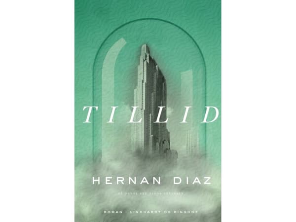 Förtroende | Hernan Diaz | Språk: Danska
