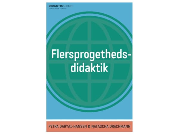 Flersprogethedsdidaktik | Petra Daryai-Hansen;Natascha Drachmann