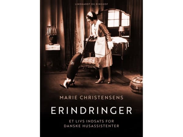 Erindringer. Et livs indsats for danske husassistenter | Marie Christensen