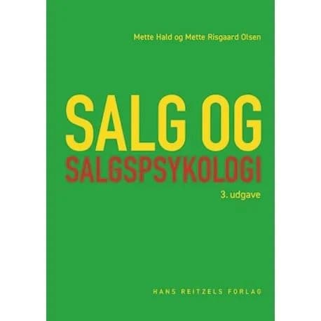 Salg og salgspsykologi | Mette Hald;Mette Risgaard Olsen