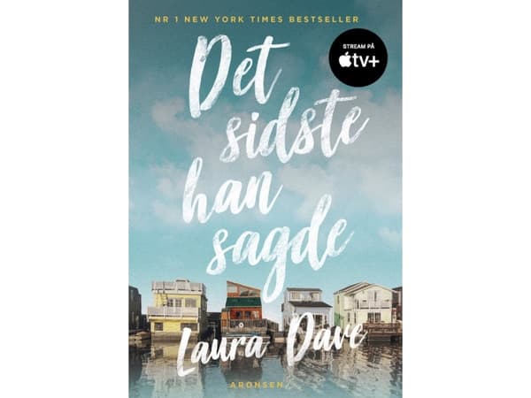 Det sista han sa till Laura Dave | Språk: Danska