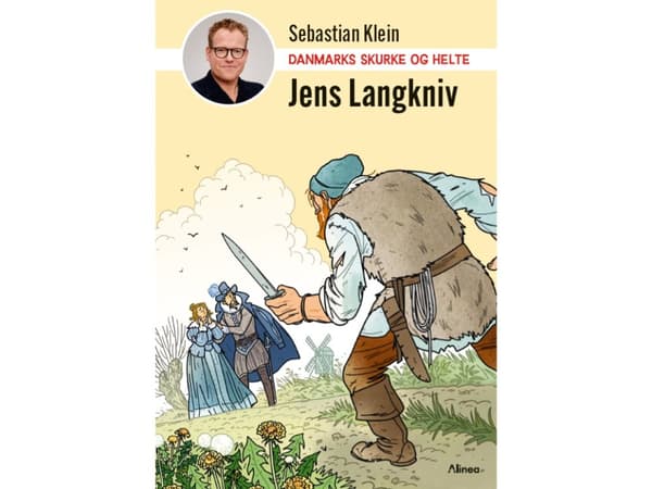 Danmarks skurkar och hjältar - Jens Langkniv | Sebastian Klein | Språk: Danska