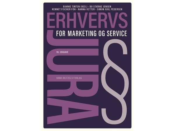 Erhvervsjura - for marketing og service | Bjarke Tinten;Simon Juul Pedersen;Sarah Hedelund;Hanne Weiss Garne