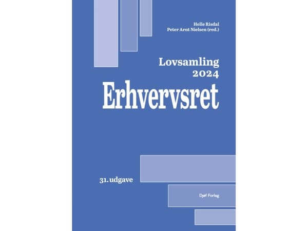Lovsamling 2024 Erhvervsret | Helle Næss-Schmidt Risdal (red.), Peter Arnt Nielsen (red.)