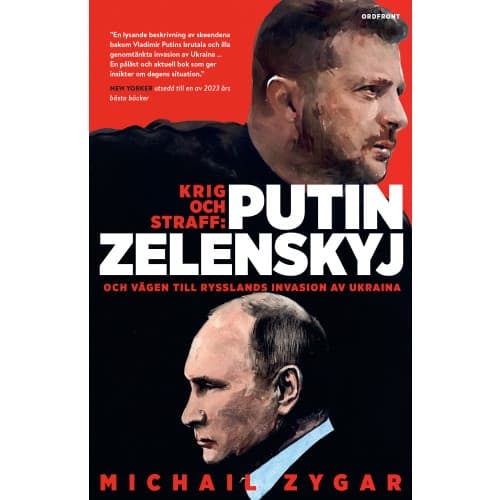 Krig och straff : Putin, Zelenskyj och vägen till Rysslands invasion av Ukraina (inbunden)