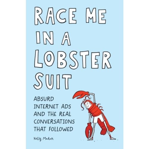 Race Me in a Lobster Suit (häftad, eng)