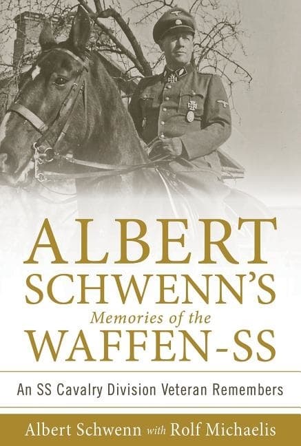 Albert schwenns memories of the waffen-ss 9780764352973