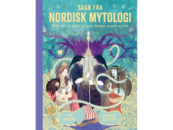 Sagn fra Nordisk Mytologi | Tom Birkett ; Isabella Mazzanti
