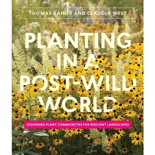 Planting in a Post-Wild World (inbunden, eng)