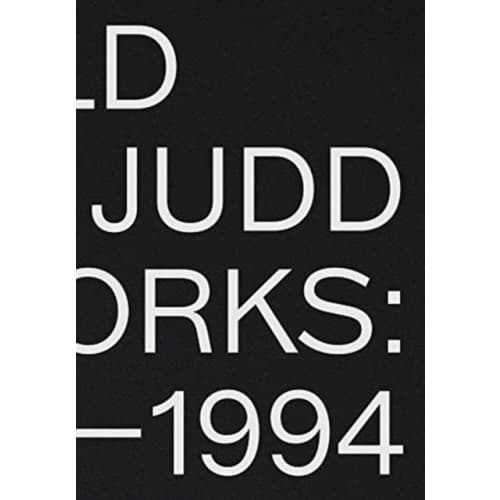 Donald Judd: Artworks 1970–1994 (inbunden, eng)