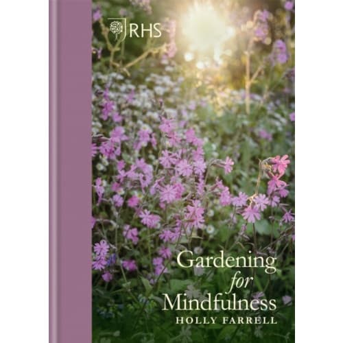 RHS Gardening for Mindfulness (inbunden, eng)