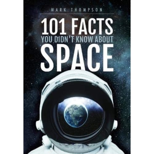 101 Facts You Didn't Know About Space (häftad, eng)
