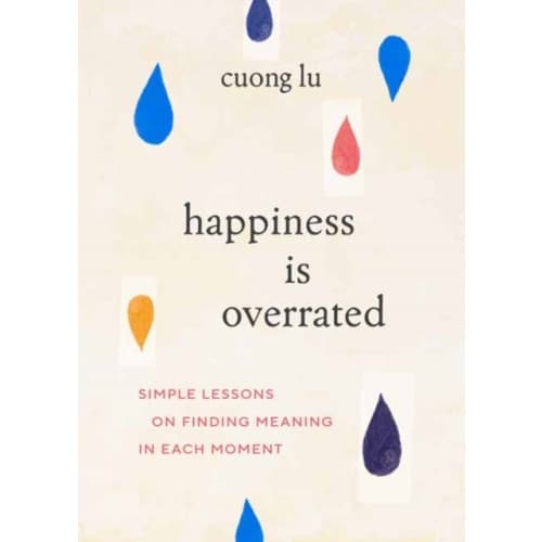 Happiness Is Overrated (häftad, eng)
