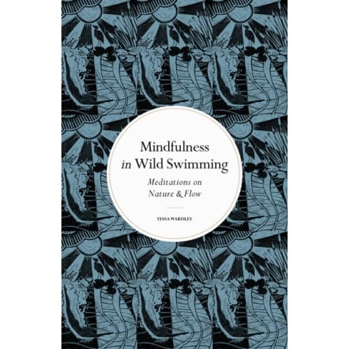 Mindfulness in Wild Swimming (inbunden, eng)