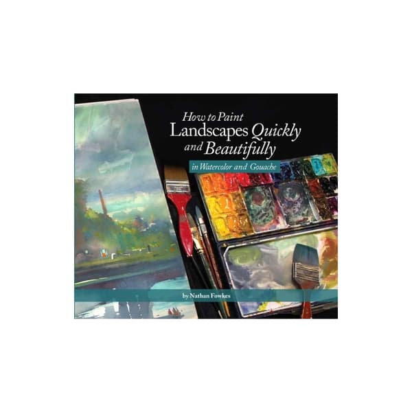 How to Paint Landscapes Quickly and Beautifully in Watercolor and Gouache (häftad, eng)