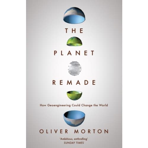The Planet Remade (häftad, eng)