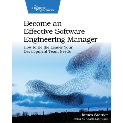 Become an Effective Software Engineering Manager (häftad, eng)