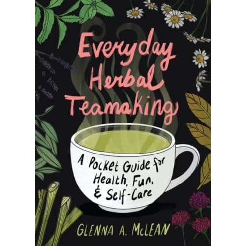 Everyday Herbal Teamaking (häftad, eng)