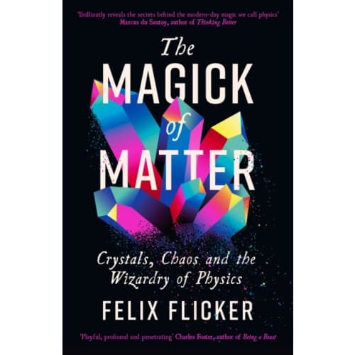 The Magick of Matter (häftad, eng)