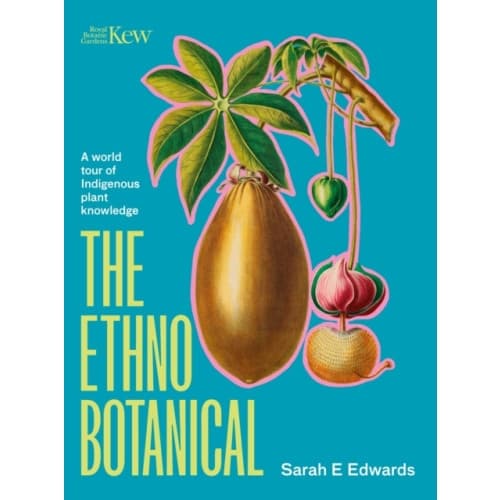 The Ethnobotanical (inbunden, eng)