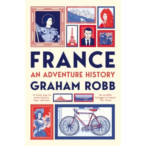 France: An Adventure History (häftad, eng)