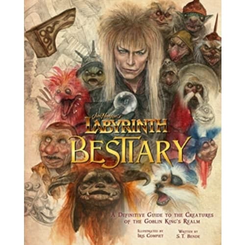 Labyrinth: Bestiary - A Definitive Guide to The Creatures of the Goblin King's Realm (inbunden, eng)