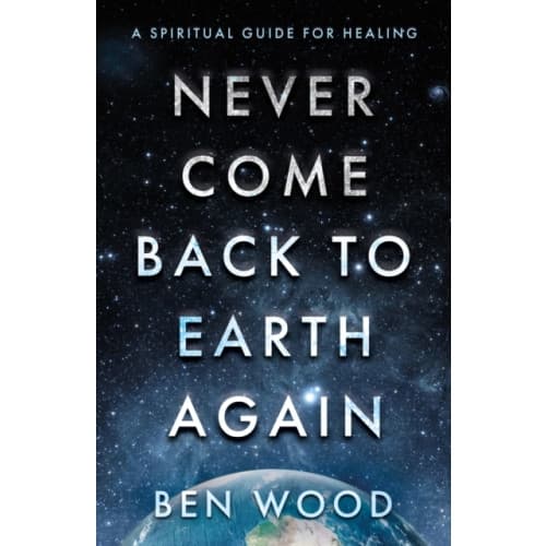 Never Come Back to Earth Again (häftad, eng)