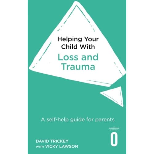 Helping Your Child with Loss and Trauma (häftad, eng)