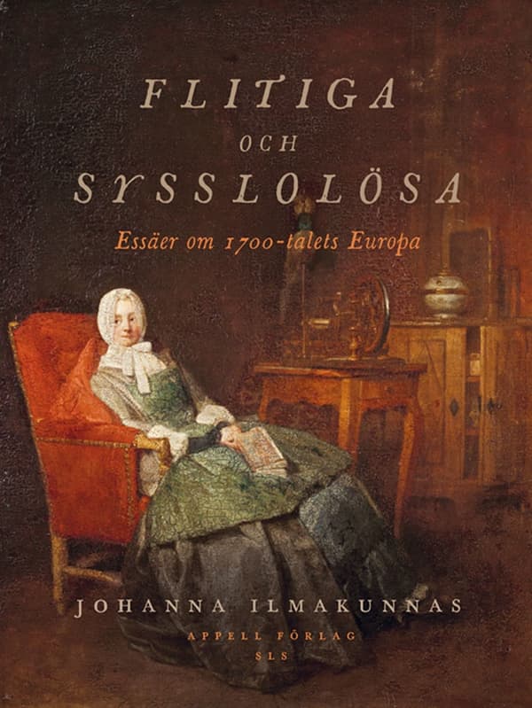 Flitiga och sysslolösa 9789198815054