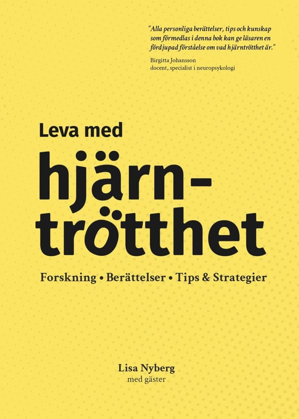 Leva med hjärntrötthet 9789153102748