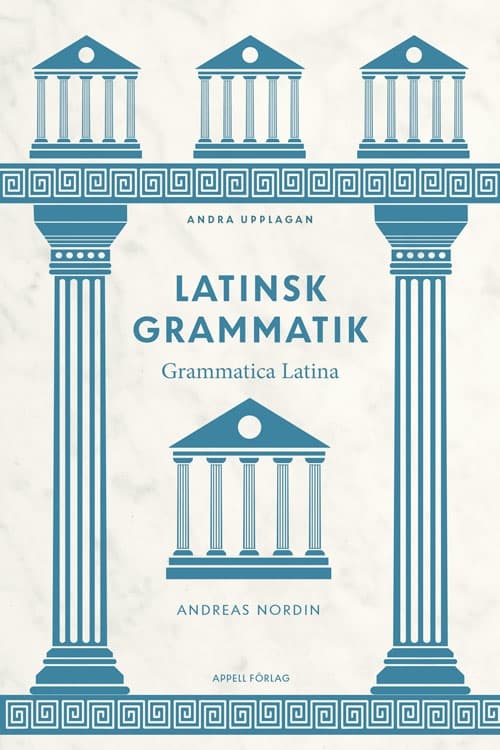 Latinsk grammatik – Grammatica Latina 9789198912975
