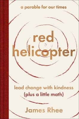 red helicopter—a parable for our times 9780063317147