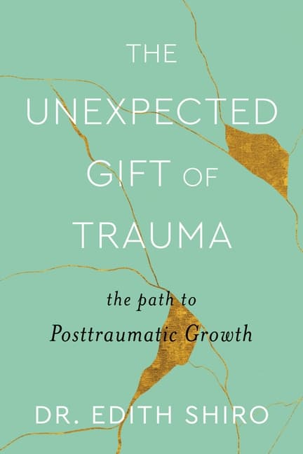Unexpected Gift of Trauma, The 9780358713661