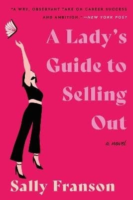 A Lady's Guide to Selling Out 9780063317727