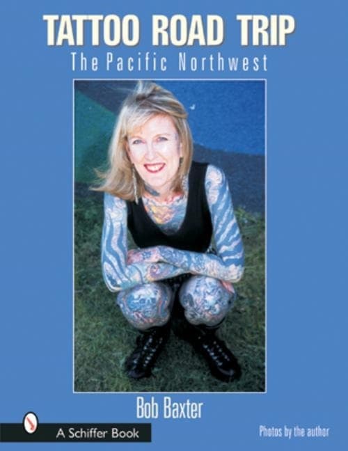 Tattoo Road Trip : The Pacific Northwest 9780764315220