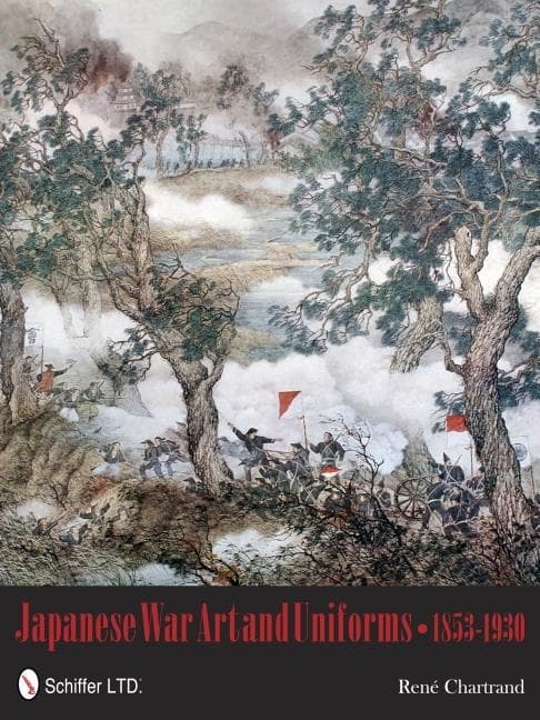 Japanese War Art And Uniforms 1853-1930 9780764339578