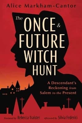 The Once & Future Witch Hunt 9780738776279