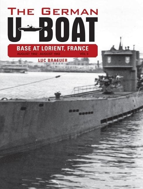 German u-boat base at lorient france -- august 9780764348327