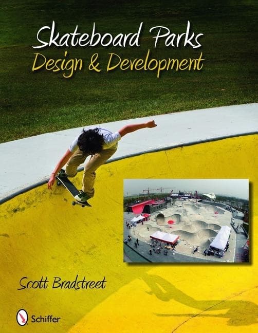 Skateboard Parks : Design & Development 9780764332746